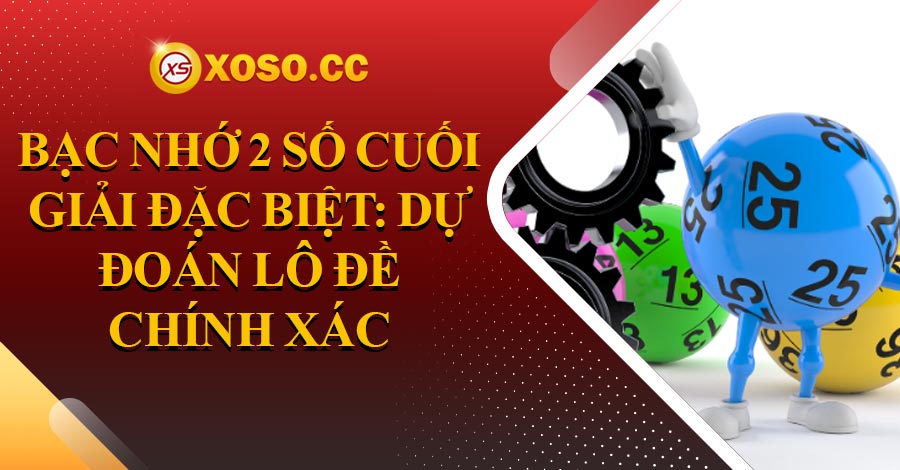 bac-nho-hai-so-cuoi-giai-dac-biet