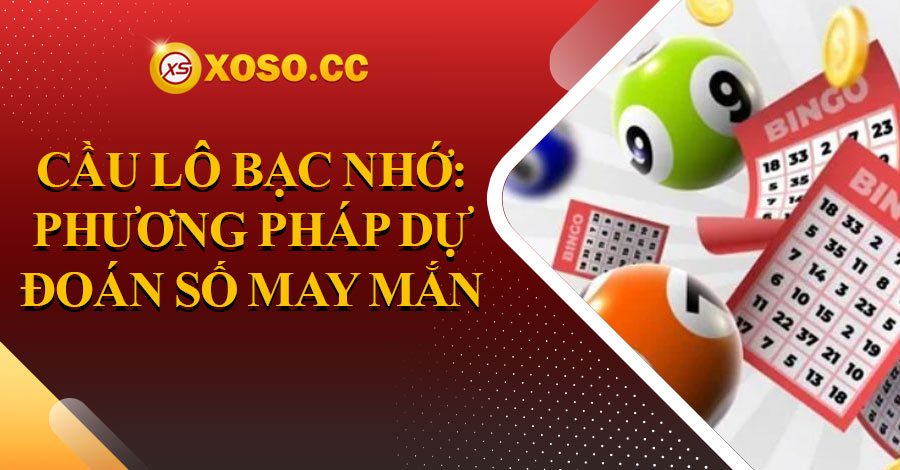 cau-lo-bac-nho-phuong-phap-du-doan-so-may-man